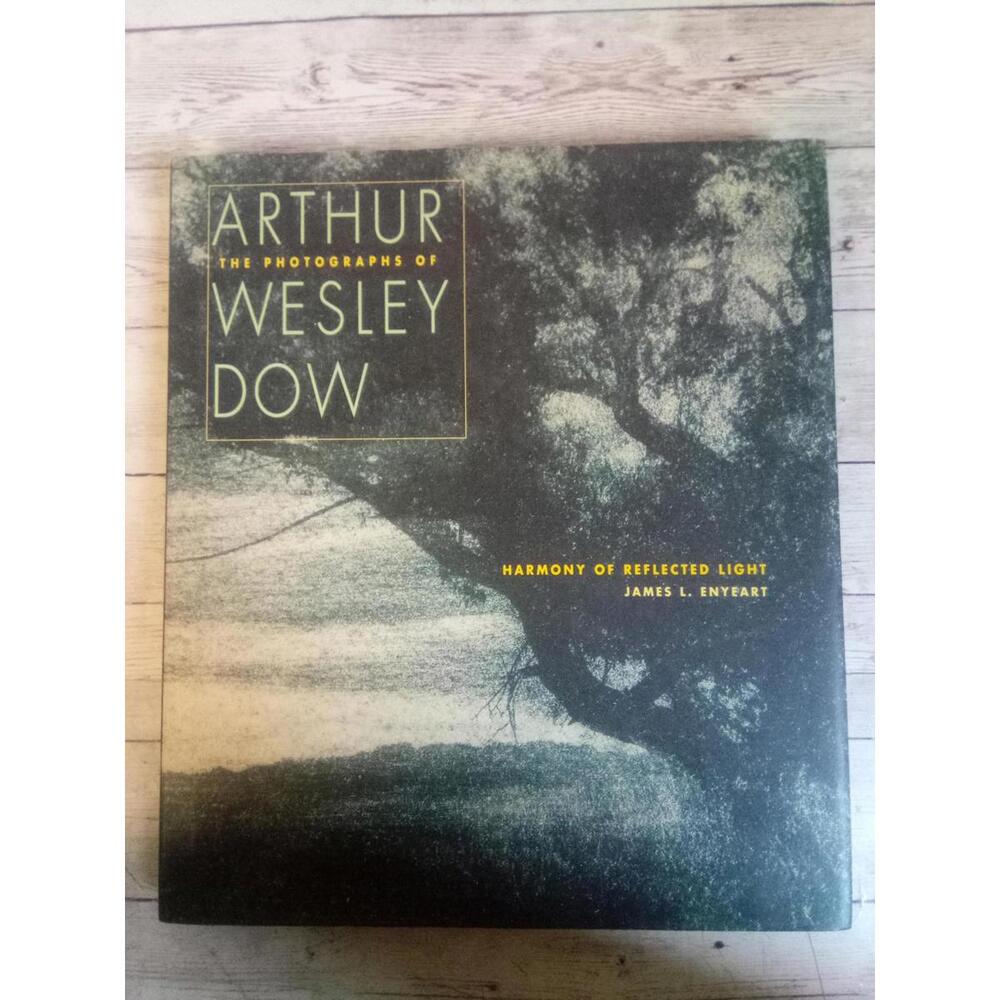 Harmony of Reflected Light: The Photographs of Arthur Wesley Dow ~ James Enyeart